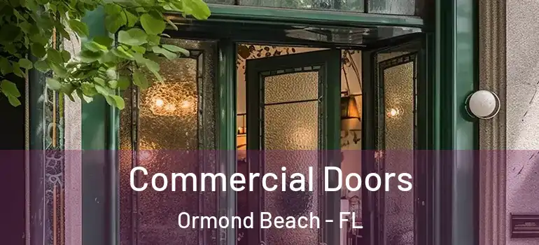 Commercial Doors Ormond Beach - FL