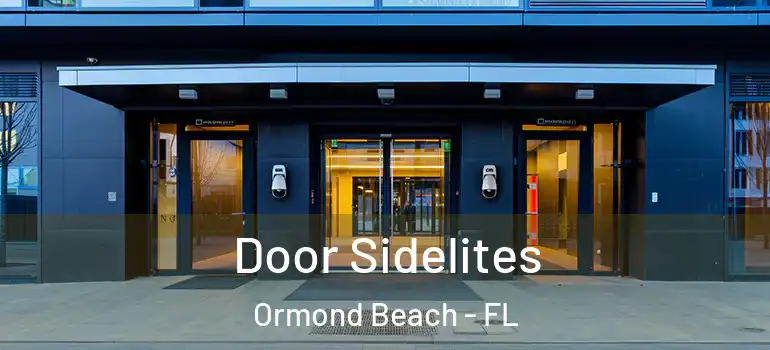Door Sidelites Ormond Beach - FL
