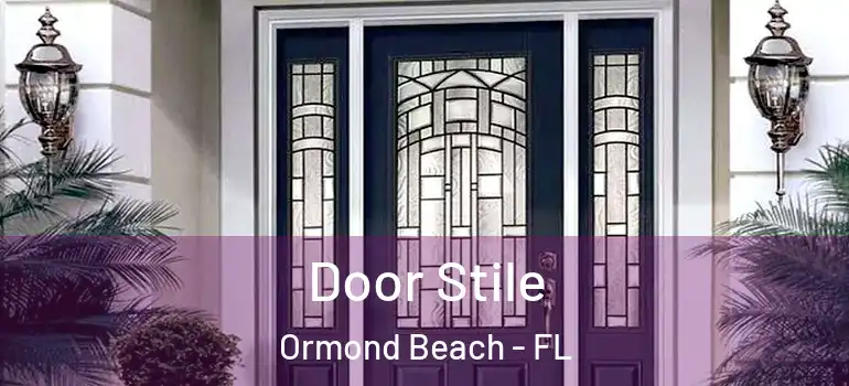 Door Stile Ormond Beach - FL