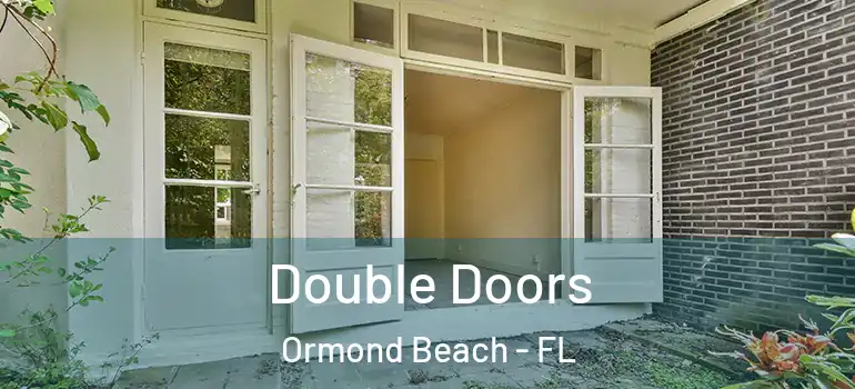 Double Doors Ormond Beach - FL