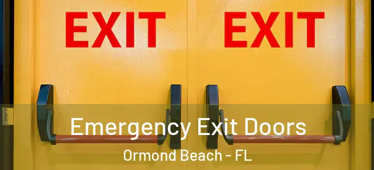 Emergency Exit Doors Ormond Beach - FL