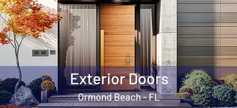 Exterior Doors Ormond Beach - FL
