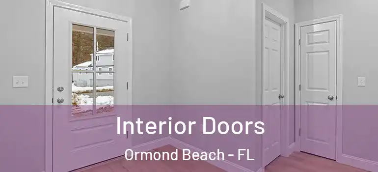Interior Doors Ormond Beach - FL
