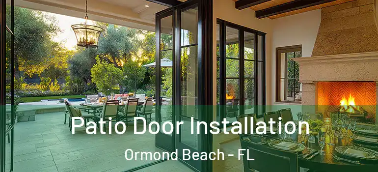 Patio Door Installation Ormond Beach - FL