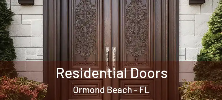 Residential Doors Ormond Beach - FL