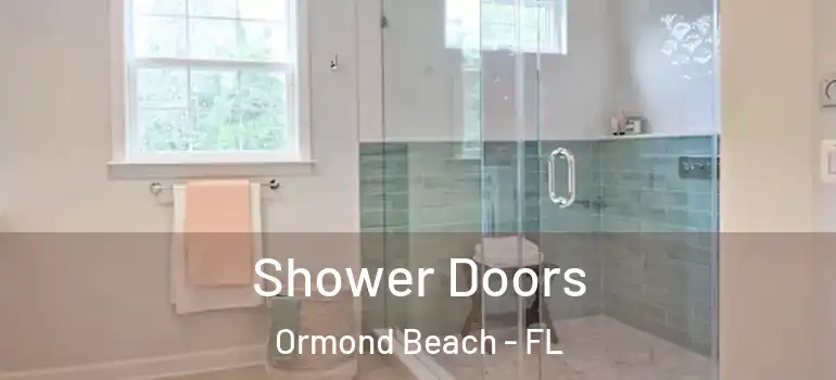 Shower Doors Ormond Beach - FL